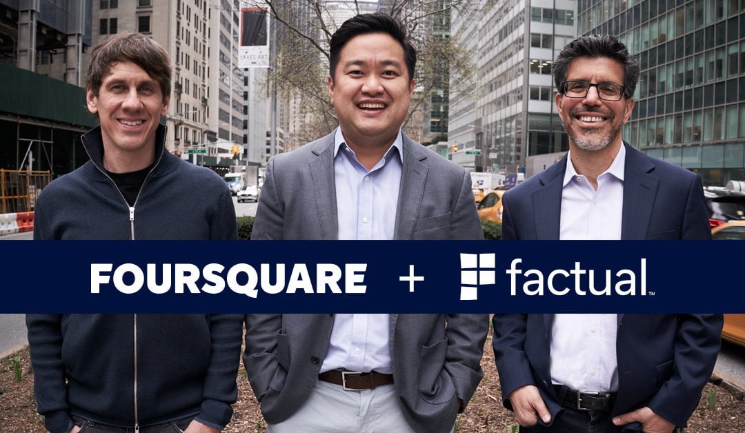 Foursquare Merges With Factual, Another Location-Data Provider