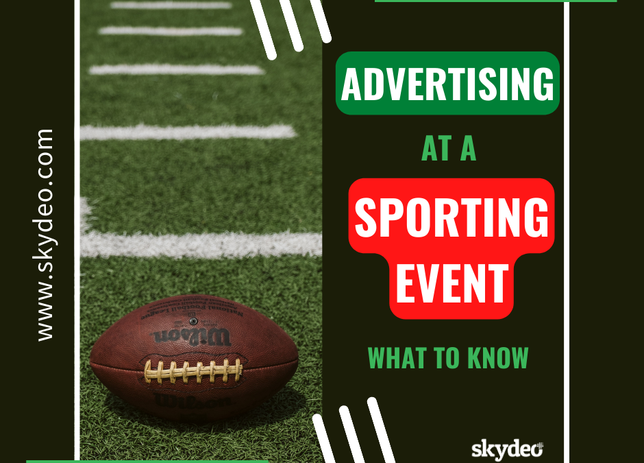 Read This Before You Advertise During a Sporting Event