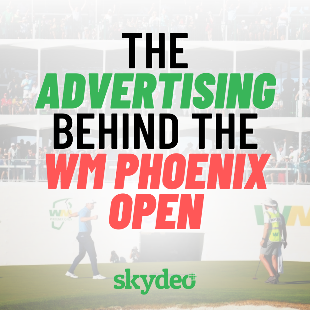 The Advertising Behind the WM Phoenix Open