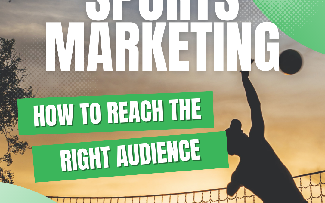 Sports Marketing: How to Reach the Right Audience